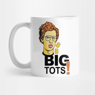 Big Tots Mug